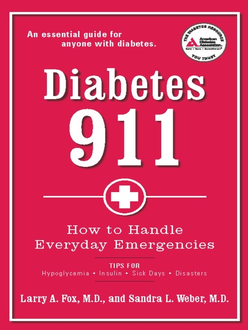 Title details for Diabetes 911 by Larry A. Fox - Available